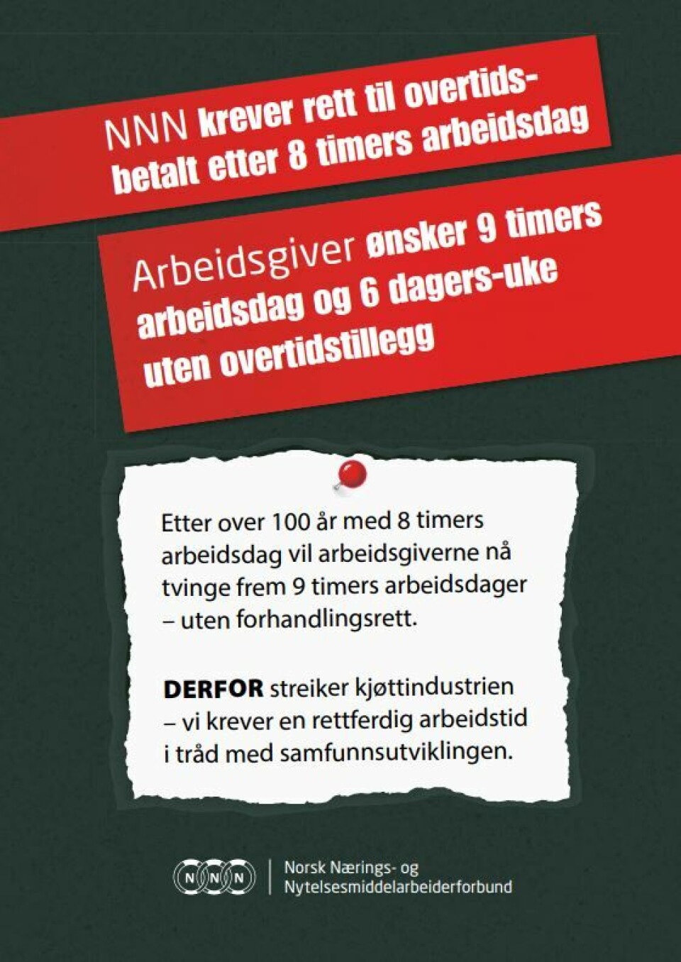 Foto Streikeplakaten fra NNN er klar, men først skal det altså mekles hos Riksmekleren mandag og tirsdag.